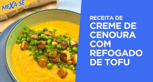 Receita: Creme de cenoura com tofu