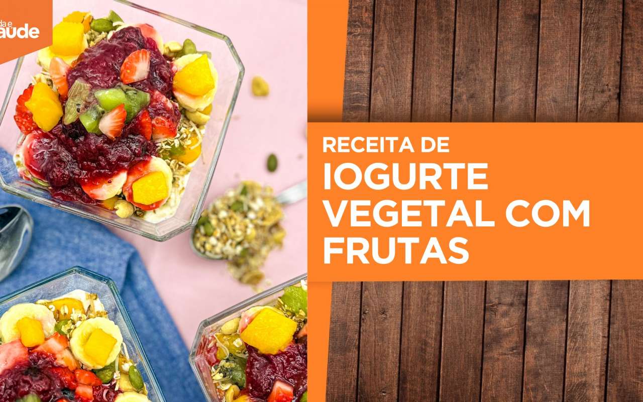 Receita: Iogurte vegetal com frutas