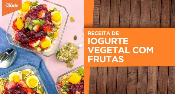 Receita: Iogurte vegetal com frutas