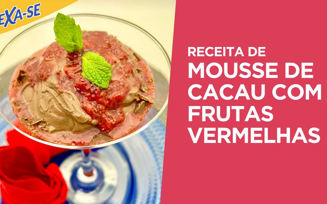 Receita: Mousse de cacau com frutas vermelhas