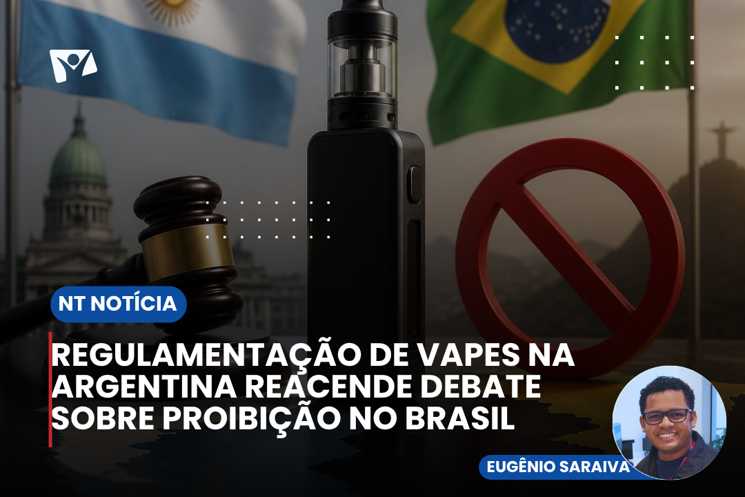 Regulamentação de vapes na Argentina reacende debate sobre proibição no Brasil