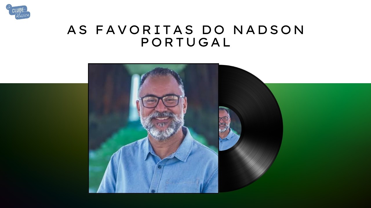 AS FAVORITAS DO NADSON PORTUGAL