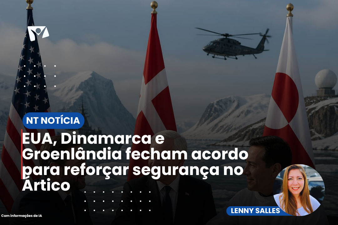 EUA, Dinamarca e Groenlândia fecham acordo para reforçar segurança no Ártico