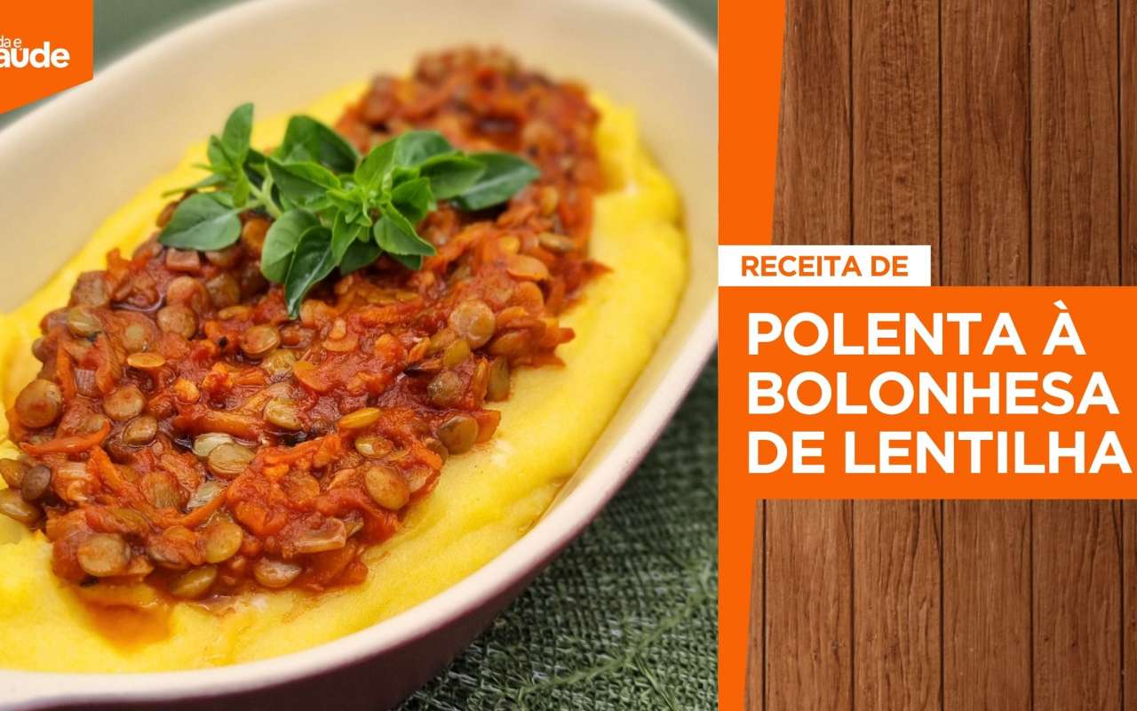 Receita: Polenta à bolonhesa de lentilha