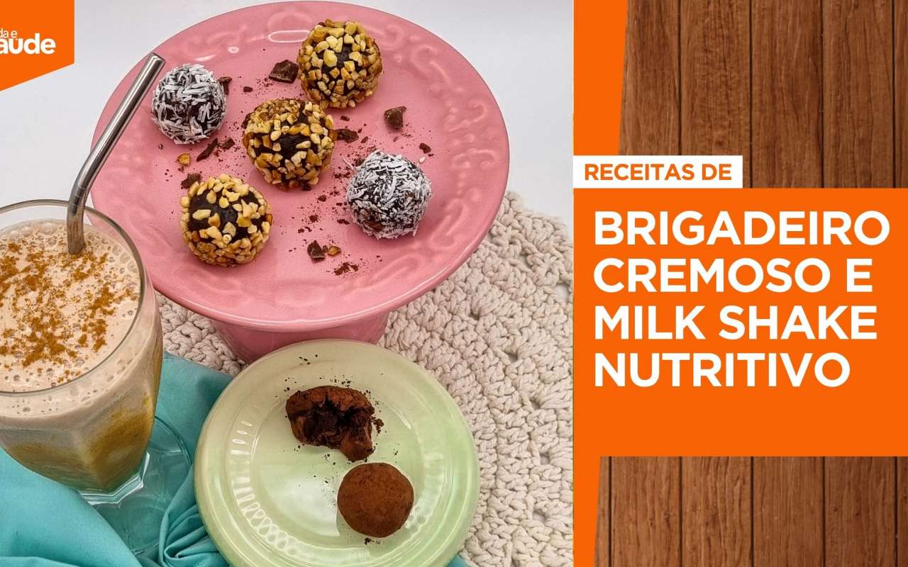 Receita: Brigadeiro cremoso e milk shake nutritivo