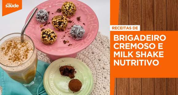 Receita: Brigadeiro cremoso e milk shake nutritivo