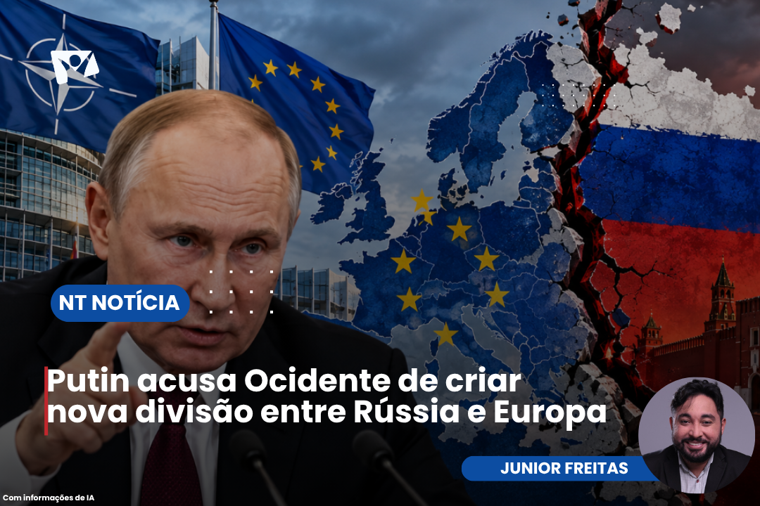 Putin acusa Ocidente de criar nova divisão entre Rússia e Europa