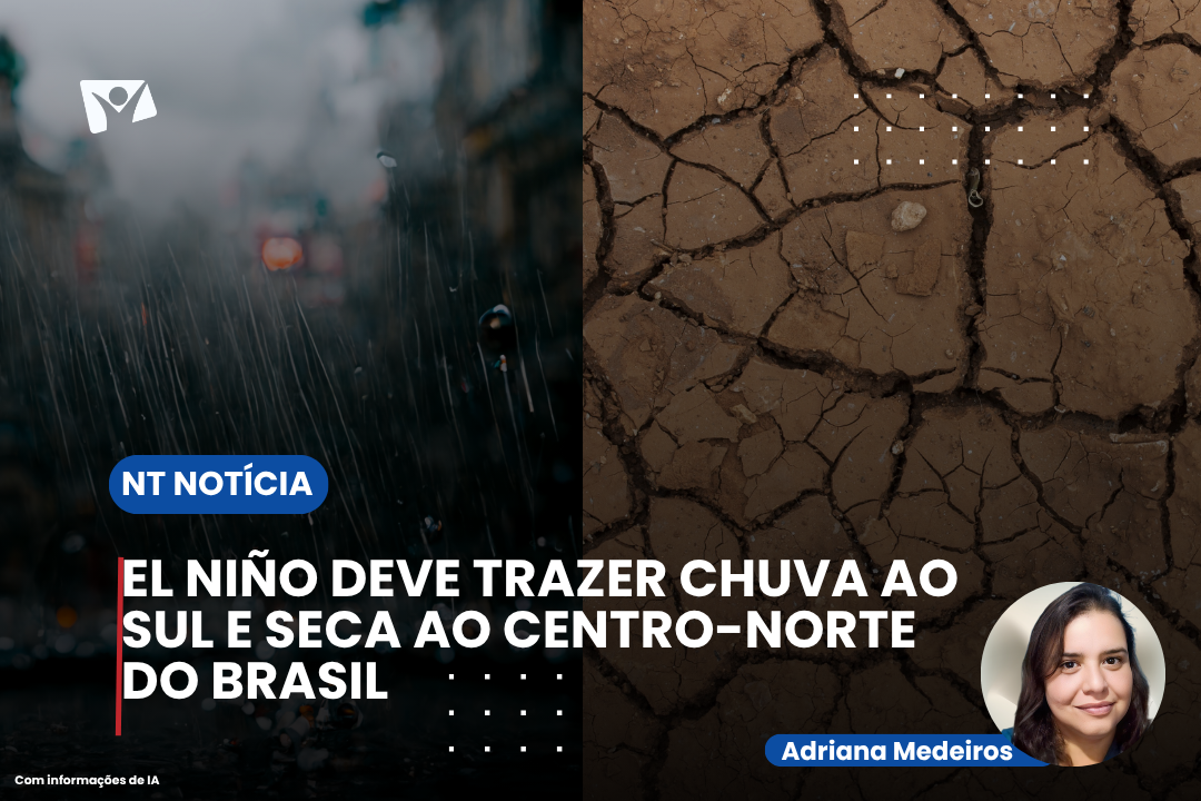 El Niño deve trazer chuva ao Sul e seca ao Centro-Norte do Brasil