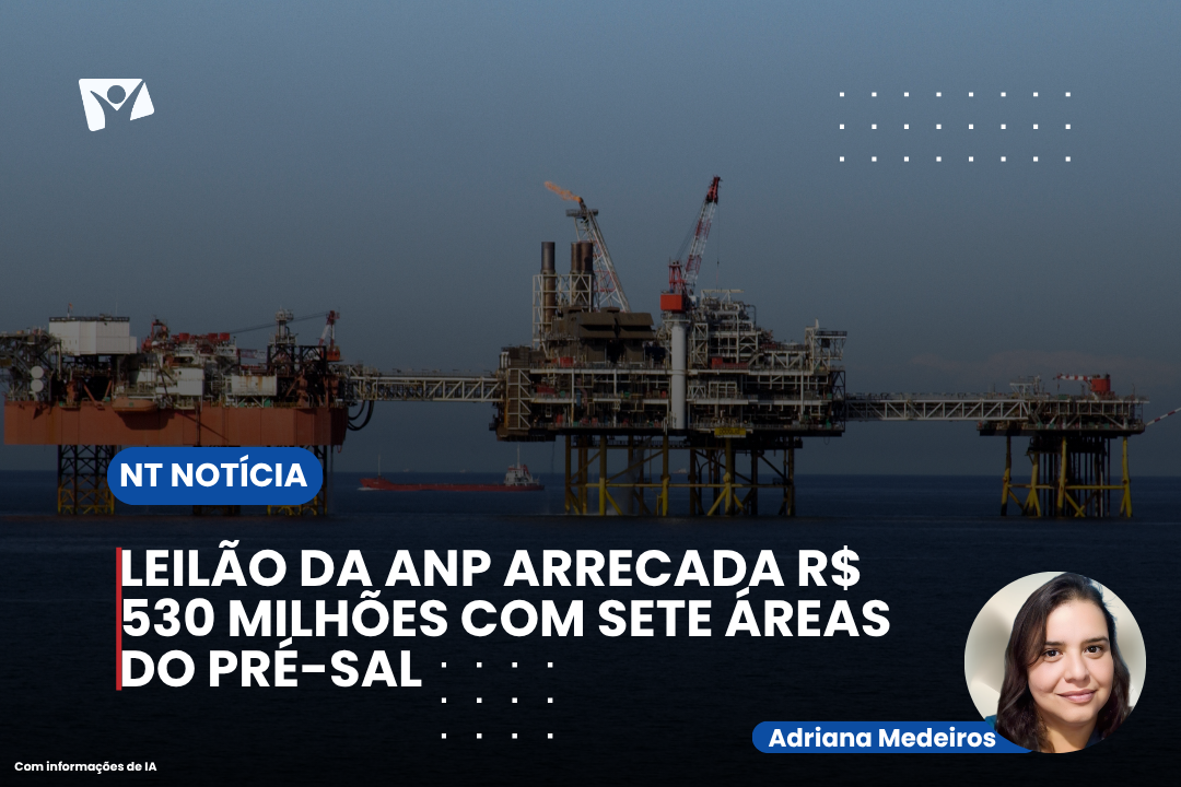 Leilão da ANP arrecada R$ 530 milhões com sete áreas do pré-sal