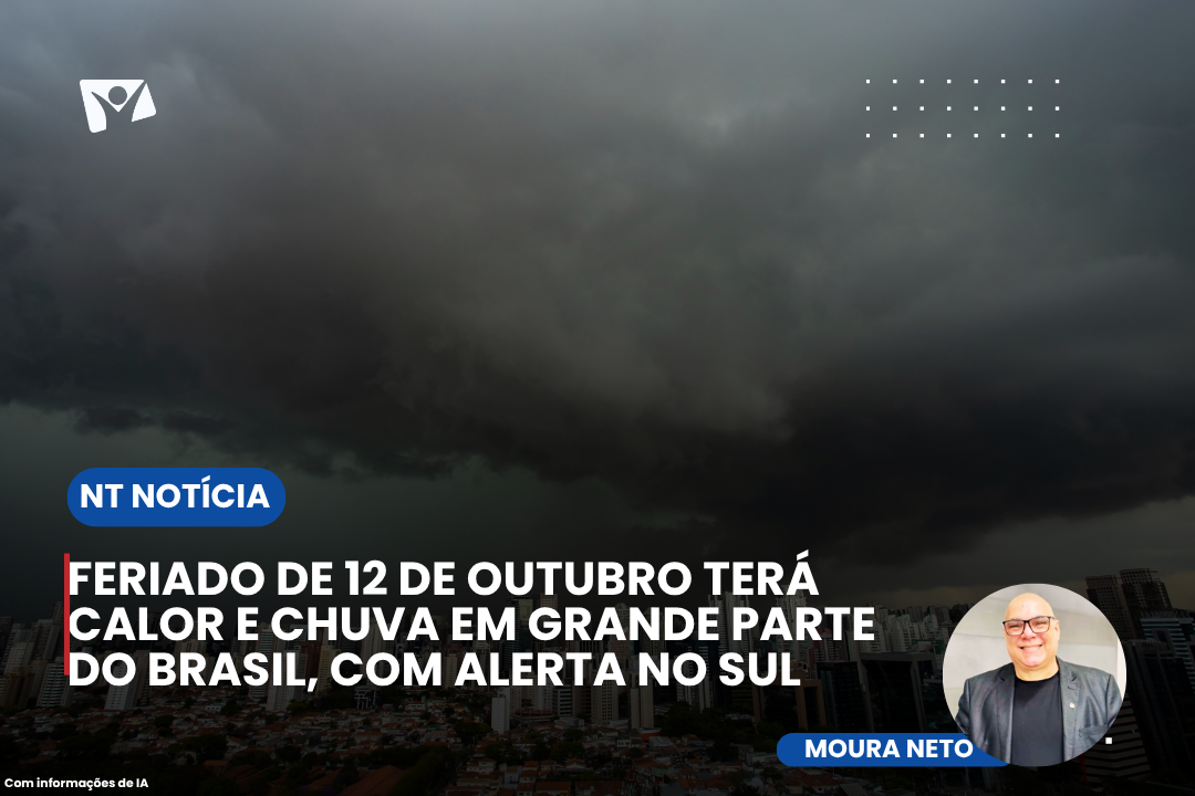 Feriado de 12 de outubro terá calor e chuva em grande parte do Brasil, com alerta no Sul