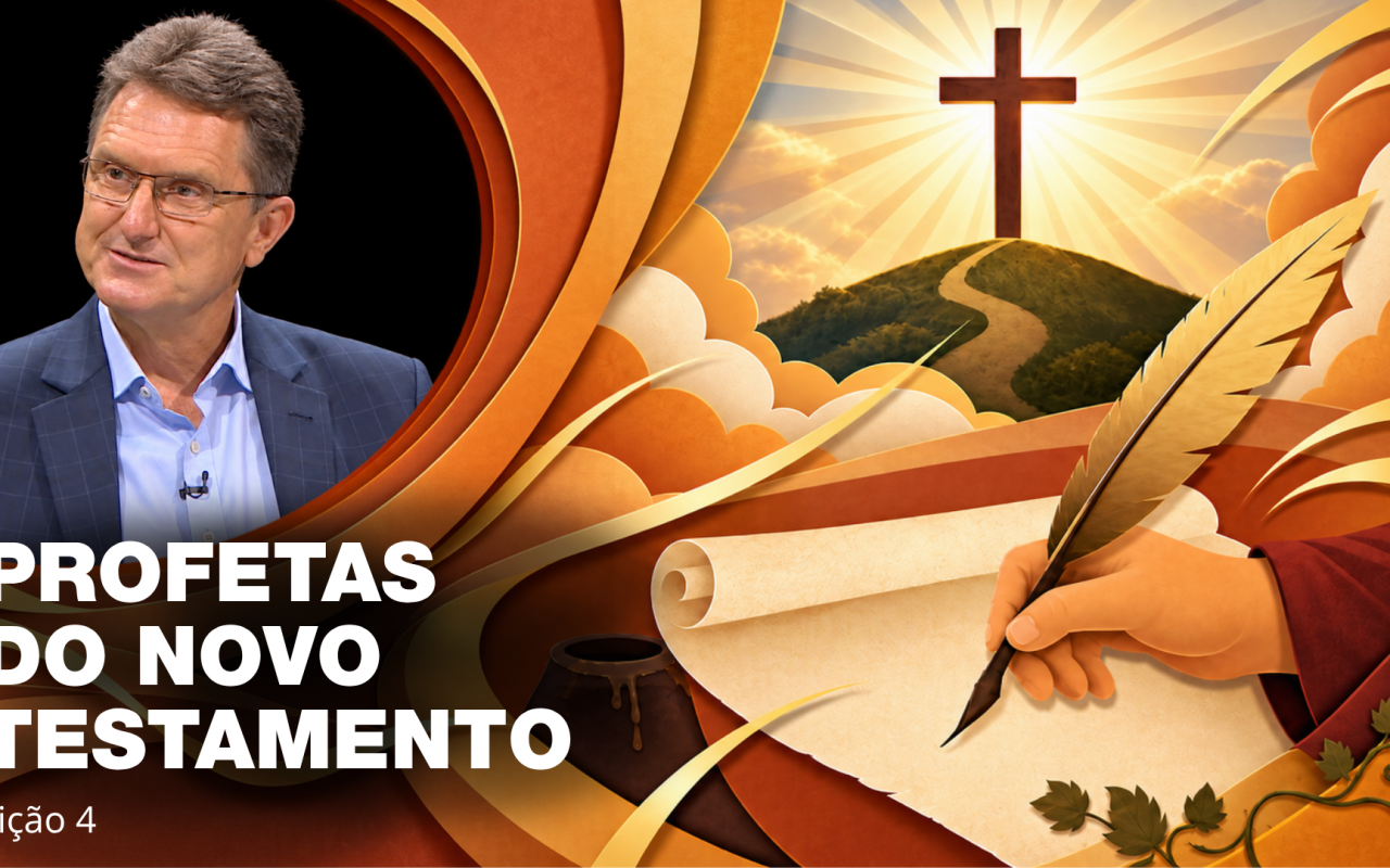 Lição 4: Profetas do Novo Testamento | TV Novo Tempo – Lições da Biblia