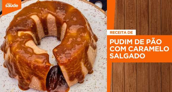 Receita: Pudim de pão com caramelo salgado